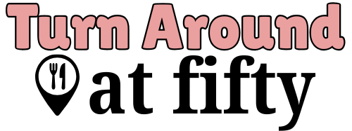 Turn Around at 50 – Rediscovering food, flavor, and health with fresh recipes that inspire new beginnings.