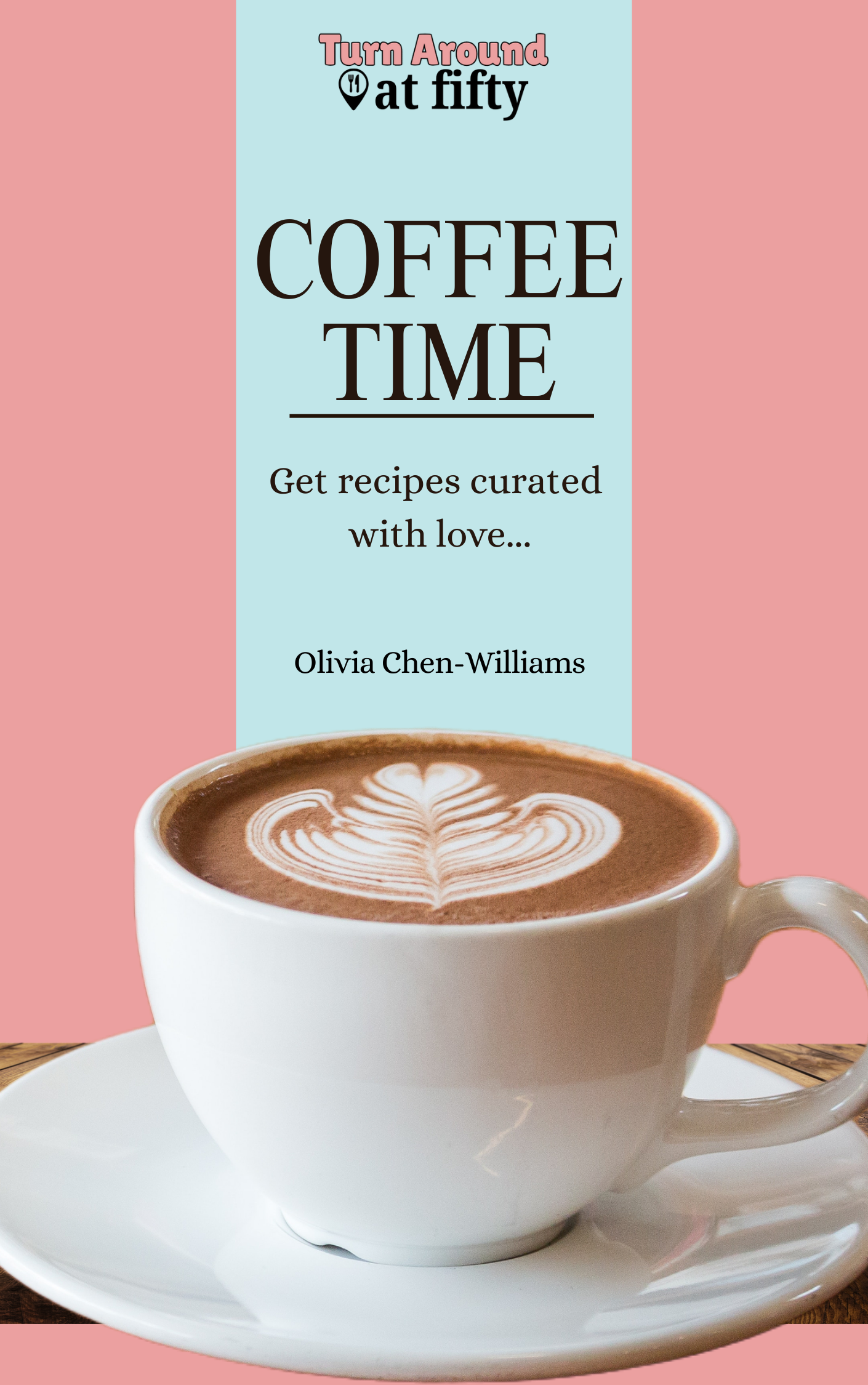 Turn Around at 50 Coffee Ebook